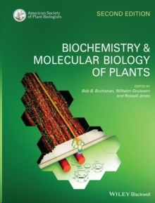 Biochemistry and Molecular Biology of Plants