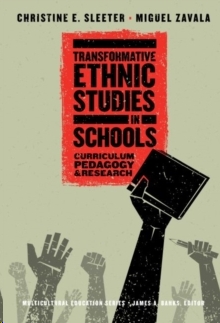 Transformative Ethnic Studies in Schools: