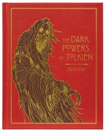 Dark Powers of Tolkien Deluxe Edition (Deluxe Tolkien)