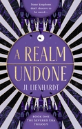 A Realm Undone