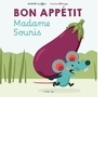 Bon appetitMadame Souris!