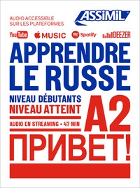 Apprendre le russe : niveau débutants : niveau atteint A2