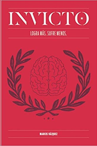 Invicto: Logra Más, Sufre Menos (Tapa blanda)