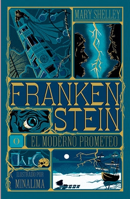 Frankenstein o el moderno Prometeo
