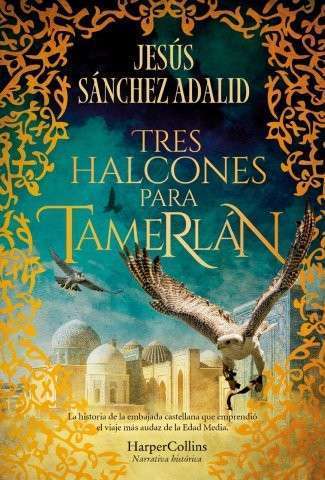 Tres halcones para Tamerlán