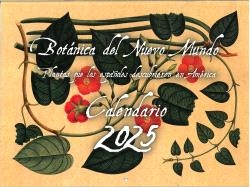 Calendario 2025. Botánica del Nuevo Mundo