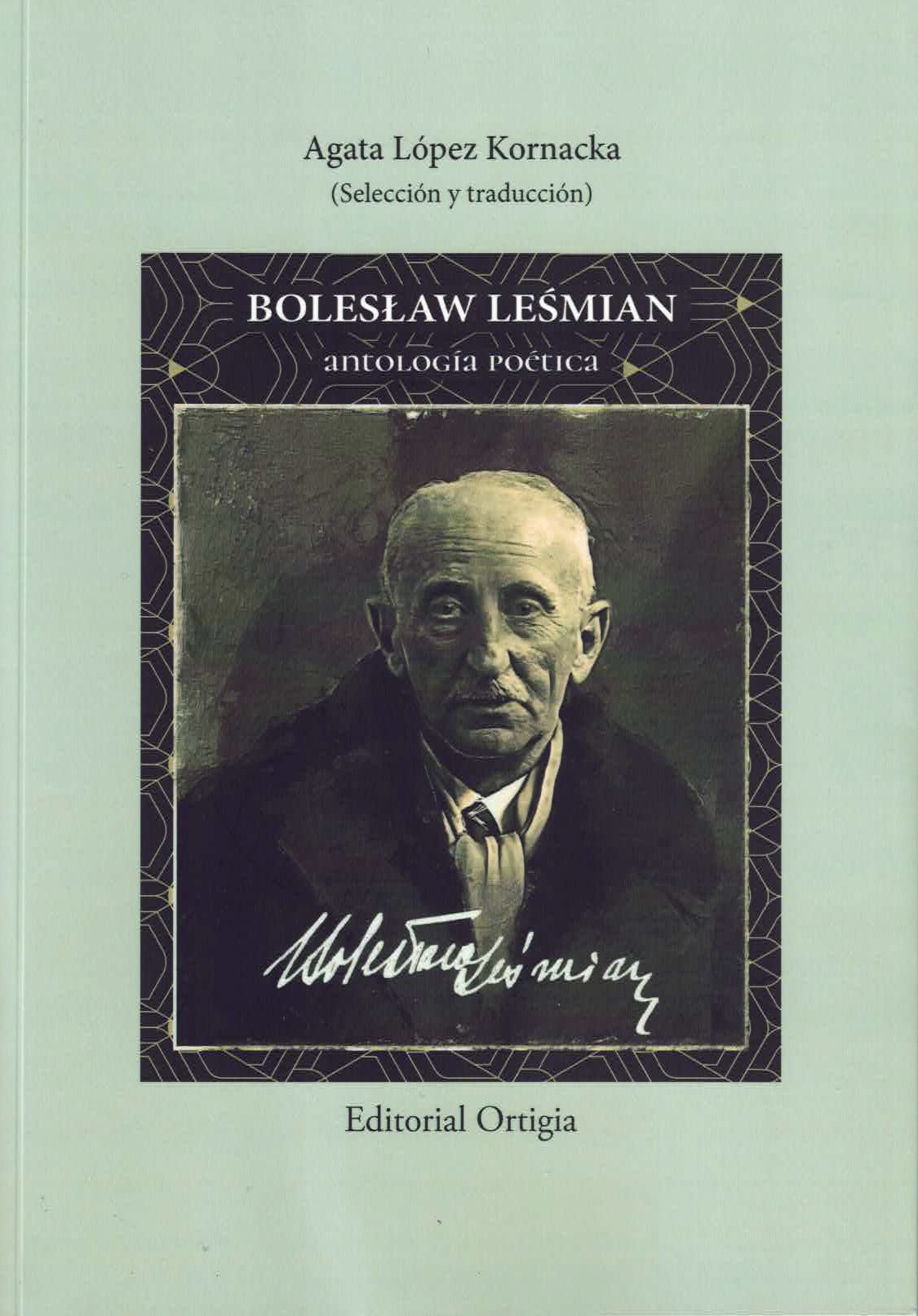 Boleslaw Lesmian. Antología Poética