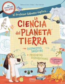 El Profesor Sabueso explica... La ciencia del planeta Tierra