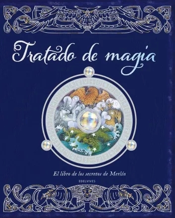 Tratado de magia: El libro de los secretos de Merlín