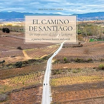 El Camino de Santiago: Un viaje entre el cielo y la tierra.