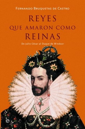 Reyes que amaron como reinas