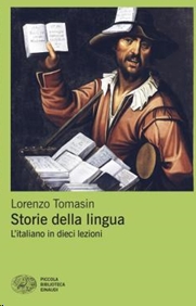 Storia della lingua. L'italiano in 10 lezoni