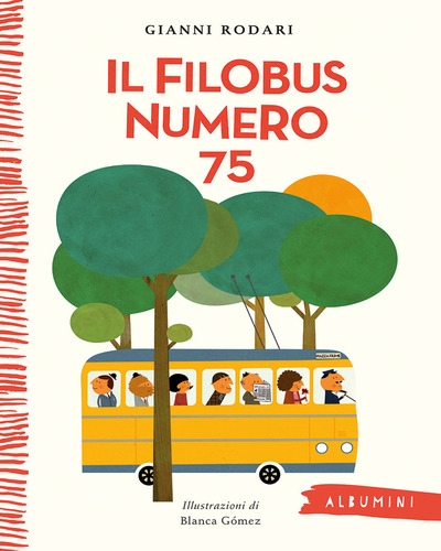 Il filobus numero 75. Ediz. a colori