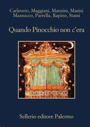 Quando Pinocchio non c’era