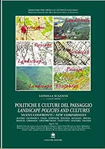 Politiche e culture del paesaggio Landscape policies and cultures