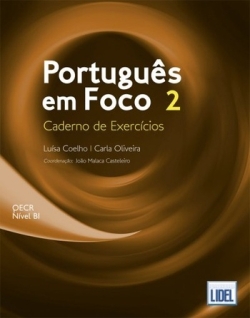 Português em Foco 2. Nível B1 - Caderno de Exercícios