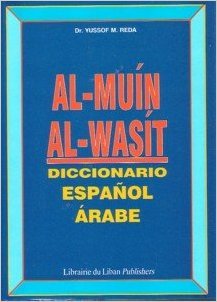 Al-Muín Al-Wasít Diccionario Español-Árabe