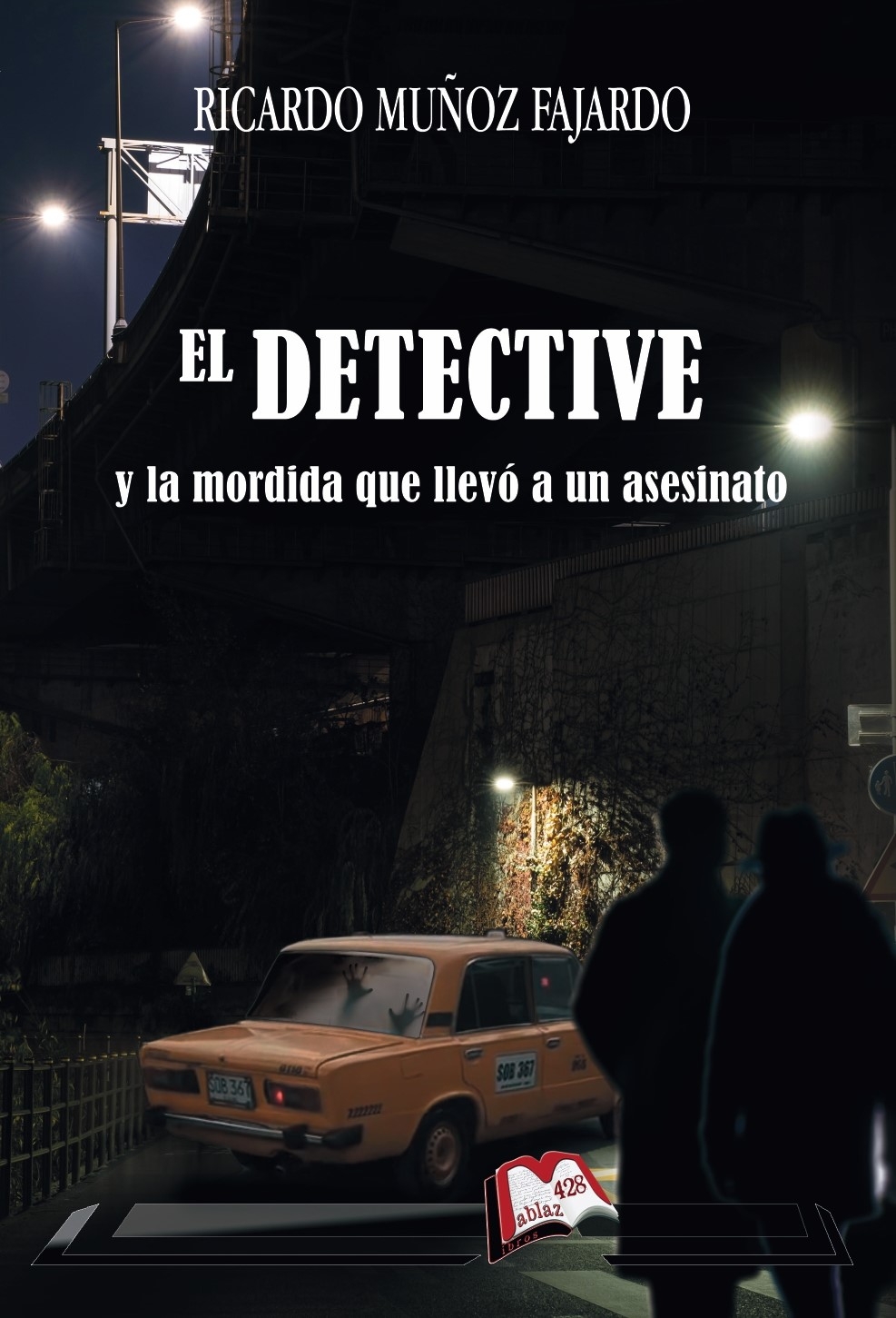 El Detective y la mordida que llevó a un asesinato