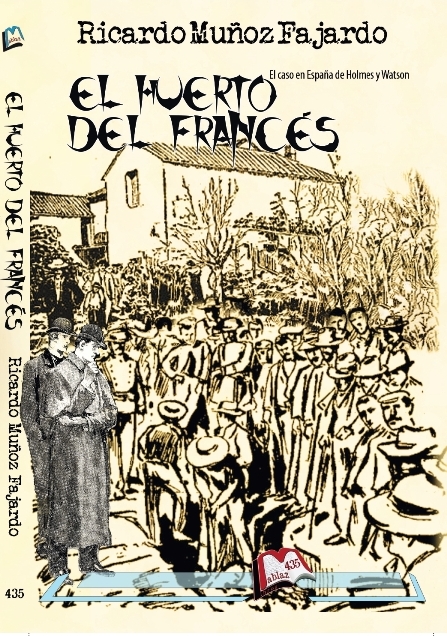 El huerto del francés o el caso en España de Holmes y Watson