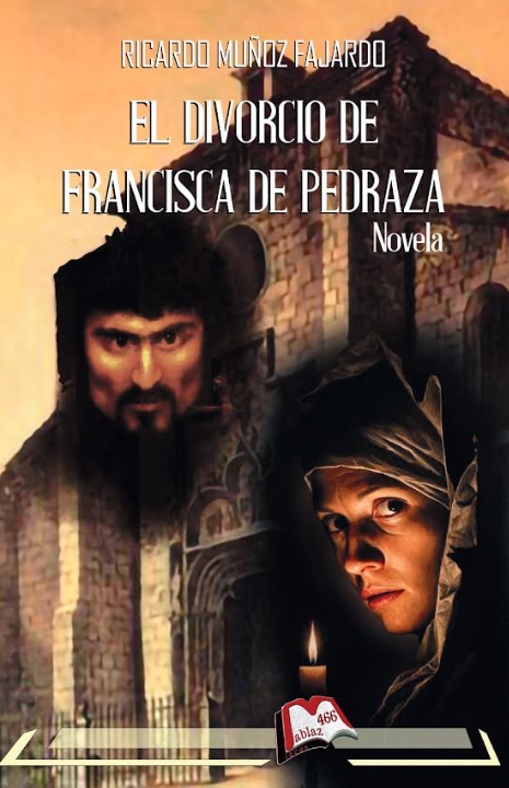 El divorcio de Francisca de Pedraza: novela